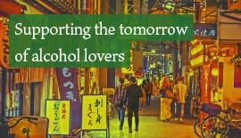 Supporting the tomorrow of alcohol lovers